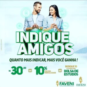 Promoção indique amigos e ganhe descontos.