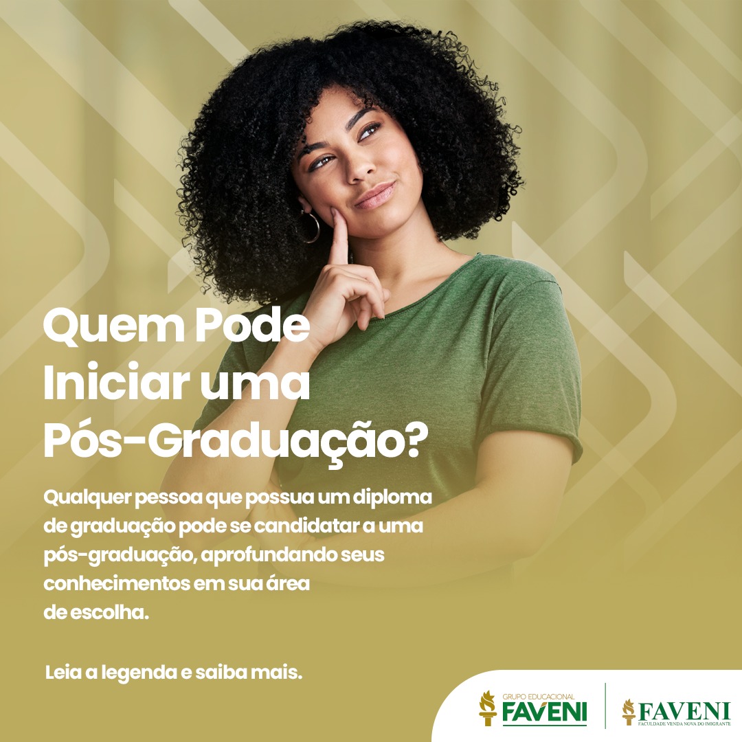 Quem Pode realizar uma Pós-Graduação na Faculdade Faveni?